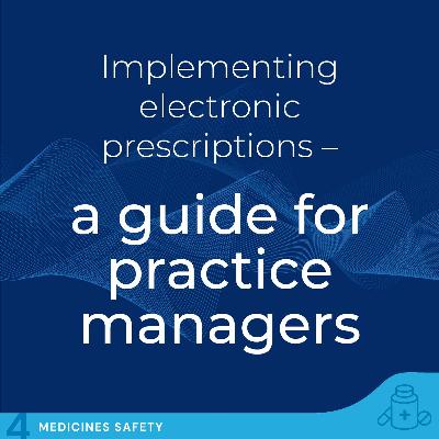 Electronic Prescriptions - A guide for practice managers Electronic Prescriptions - A guide for practice managers