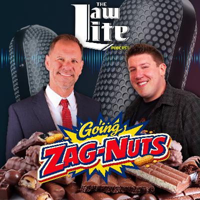 Going Zag-Nuts - Law Lite - Episode 331