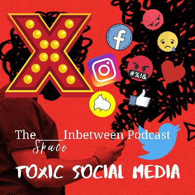 Toxic Social Media