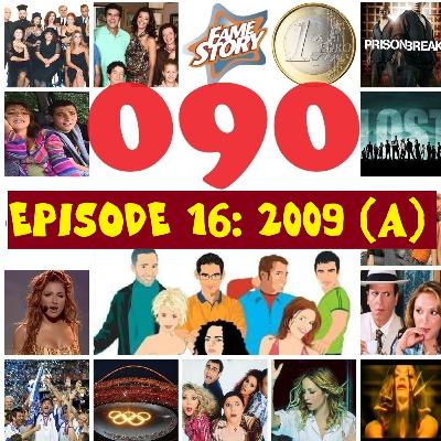 EPISODE 16: 2009 (PART ONE)