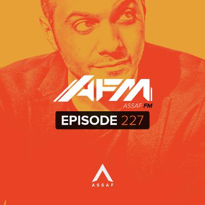 Assaf FM - Episode 227
