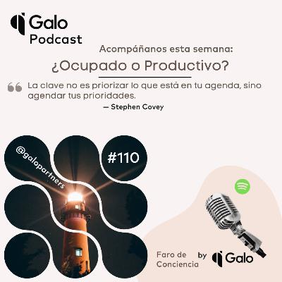 Episodio 110:  ¿Ocupado o Productivo?