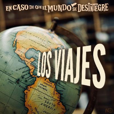 S28 Ep6275: Los Viajes
