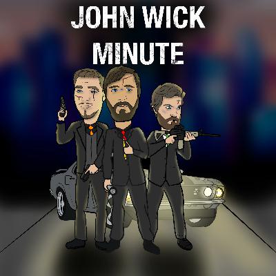 John Wick Minute Episode 46- The Wet Red Rectangle