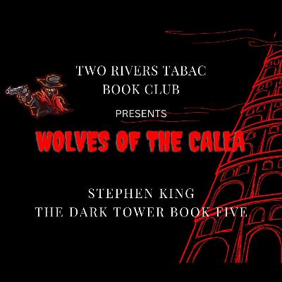 Vampires, demon babies, wolves (Part 3, Wolves of the Calla by Stephen King) Vampires, demon babies, wolves (Part 3, Wolves of the Calla by Stephen King)