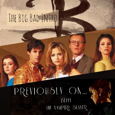 The Big Bad Intro