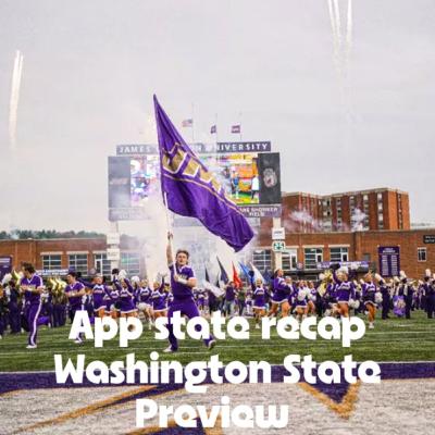 Season 4. Episode 15: Statement Made! App State recap and Washington State preview