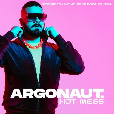 Episode 1: Argonaut x POOF DOOF Melbourne (Recorded Live 23/03/24)