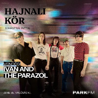Ivan & The Parazol Japánban: 9000 km-re a stúdiótól | Park FM - Hajnali Kör