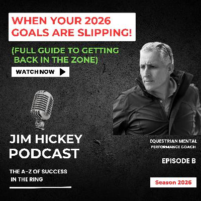 Episode A - When Your 2026 Goals Are Slipping! (Full Guide to Getting Back in the Zone) Episode A - When Your 2026 Goals Are Slipping! (Full Guide to Getting Back in the Zone)