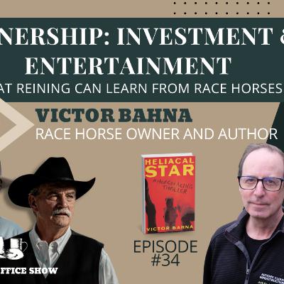 EP 34 Victor Bahna, Racing and Reining, parallels and lessons to be learned