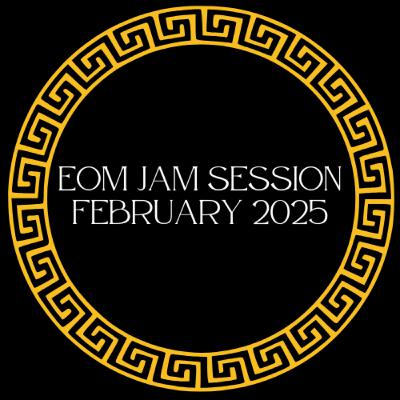 Feb 2025 - End of Month Jam Session