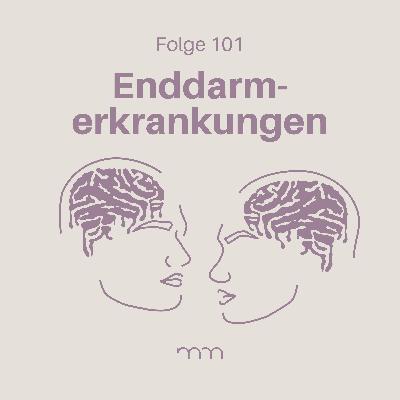 101 – Scham beiseite: Enddarm-Erkrankungen. Weit verbreitet, wenig besprochen