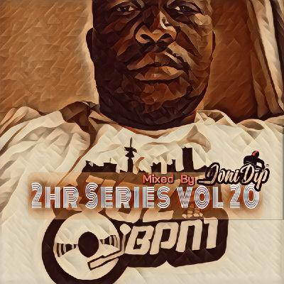 Episode 36: 2hr Series vol 20 - Mixed By Joni DiP