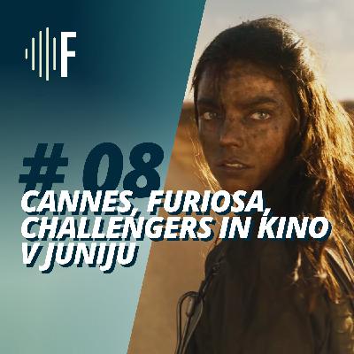 #8: Cannes, Furiosa, Challengers in kino v juniju #8: Cannes, Furiosa, Challengers in kino v juniju