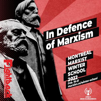 Marxist Winter School 2022 #1: In Defence of Marxism