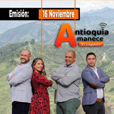 Martes 16 de Noviembre, Antioquia Amanece "El Legado" | Últimas noticias de Medellín y Antioquia Martes 16 de Noviembre, Antioquia Amanece "El Legado" | Últimas noticias de Medellín y Antioquia