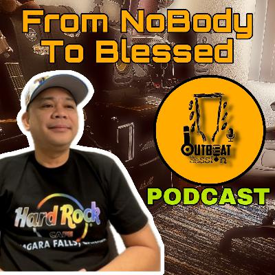 From NoBody To Blessed
