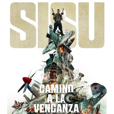 Críticas en Caliente - SISU: CAMINO A LA VENGANZA