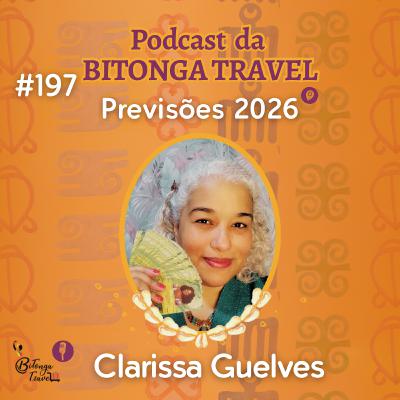 Episódio 197-Previsões 2026 com Clarissa Guelves Episódio 197-Previsões 2026 com Clarissa Guelves