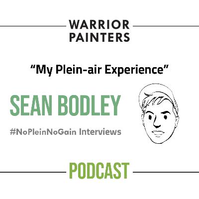 “My Plein-air Experience” with Sean Bodley [034]