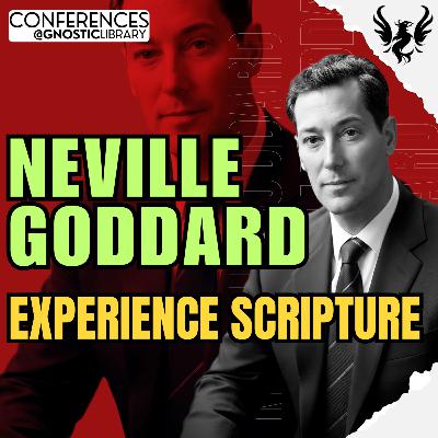 NEVILLE GODDARD ❯ Experience Scripture 🔥 Full Conference Audio 💫 The Law of Assumption