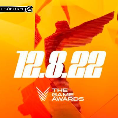 #73 The Game Awards 2022 - Bill Clinton? Elden Ring GOTY e Anúncios #73 The Game Awards 2022 - Bill Clinton? Elden Ring GOTY e Anúncios