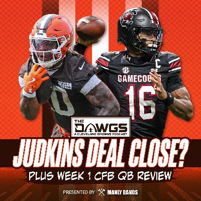 Could Quinshon Judkins Sign This Week? + Week 1 College Quarterbacks Review - Cleveland Browns Podcast for 9/2/25