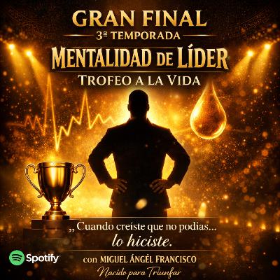 Gran Final Mentalidad de líder