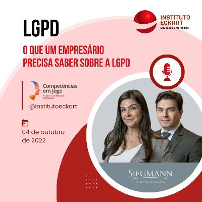 LGPD: O que um empresário precisa saber - Competências em Jogo