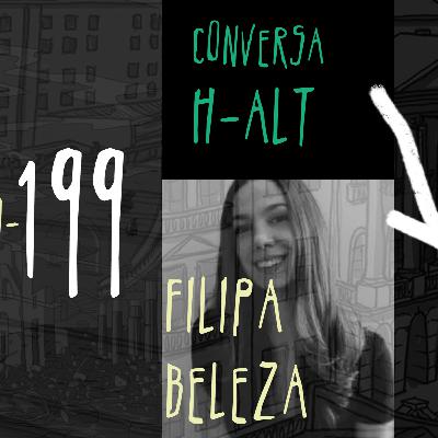 Conversa H-alt - Filipa Beleza Conversa H-alt - Filipa Beleza