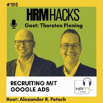 #185 Recruiting mit Google Ads – Thorsten Piening über Performance, Targeting und Retargeting