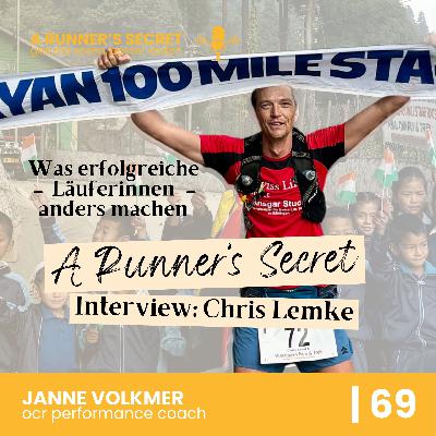 69 | A Runner's Secret: Interview mit Chris Lemke - Was erfolgreiche LäuferInnen anders machen