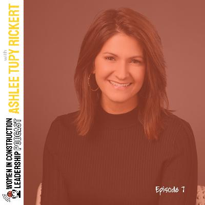 Ep. 7: Ashlee Tupy Rickert