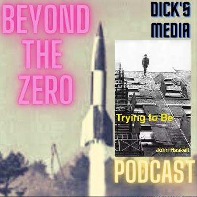 John Haskell - TRYING TO BE John Haskell - TRYING TO BE