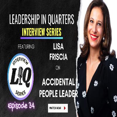Episode 71: Accidental People Leader with Lisa Friscia Episode 71: Accidental People Leader with Lisa Friscia