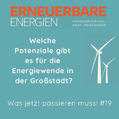 Welche Potenziale gibt es für die Energiewende in der Großstadt? Welche Potenziale gibt es für die Energiewende in der Großstadt?