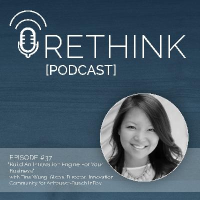 Ep. 37 | Five Tips For Driving Innovation At Your Company
