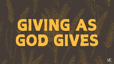 Giving As God Gives - Video