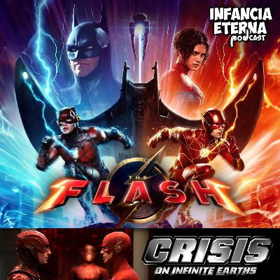 IE127: THE FLASH + Crisis on Infinite Earths