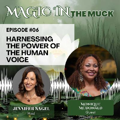 Harnessing the Power of the Human Voice with Monique McDonald