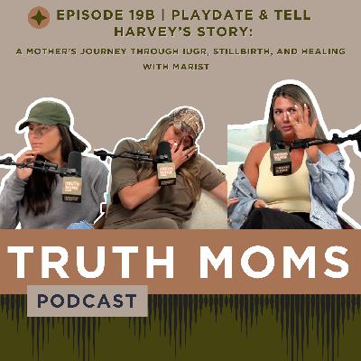 Episode 19B | Harvey’s Story: a Mother’s Journey Through IUGR, Stillbirth, and Healing with Marist
