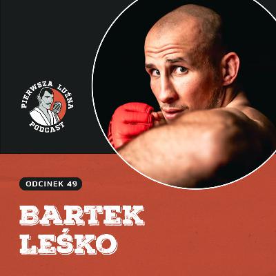 Pierwsza Luźna Podcast - ep 49 - Bartek Leśko