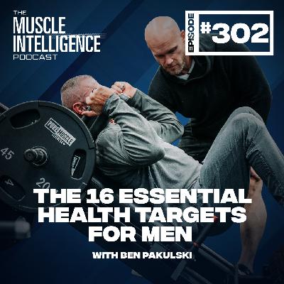 The 16 Essential Health Targets for Men #302 The 16 Essential Health Targets for Men #302