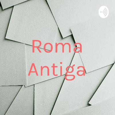 Roma Antiga (Trailer)