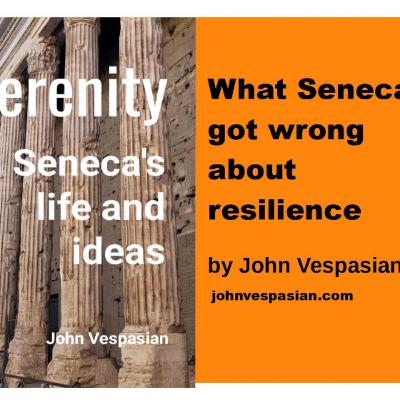 What Seneca got wrong about resilience