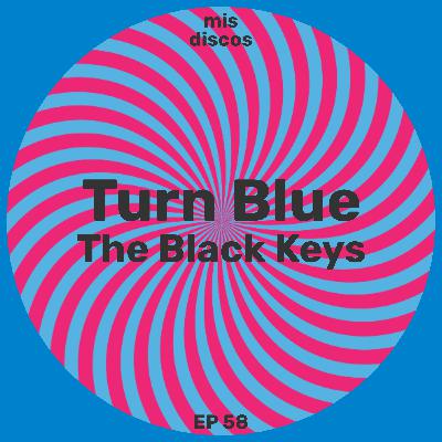 Turn Blue - The Black Keys