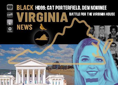 EP60 - Interview with Cat Porterfield, Dem Nominee in House District 99