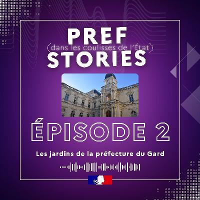 Épisode 2 - Les jardins de la préfecture