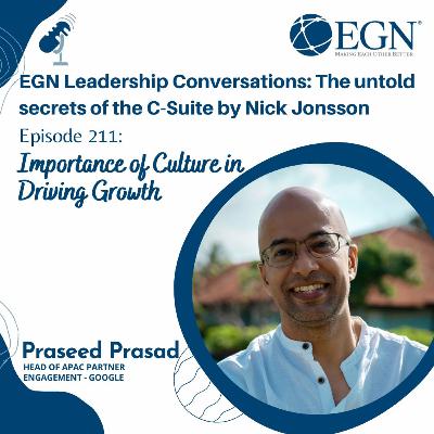 Episode 211: Praseed Prasad - Importance of Culture in Driving Growth